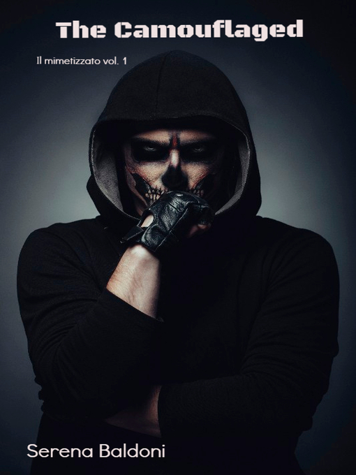 Title details for The Camouflaged by Serena Baldoni - Available